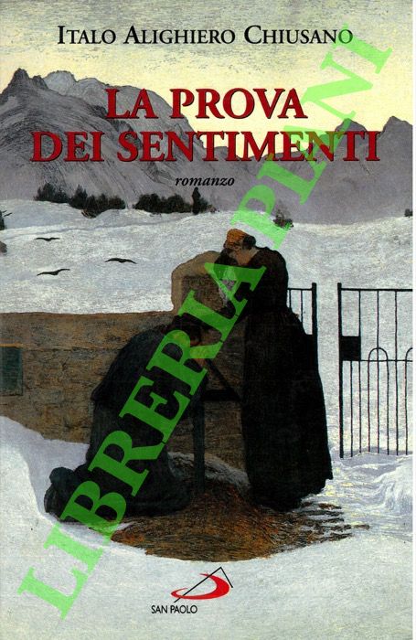 CHIUSANO Italo Alighiero - - La prova dei sentimenti.
