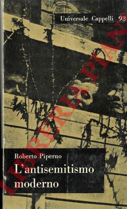 PIPERNO Roberto - - L'antisemitismo moderno. Antologia.