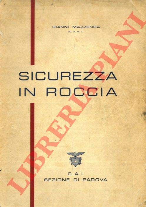 MAZZENGA Gianni - - Sicurezza in roccia.