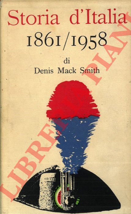 MACK SMITH Denis - - Storia d'Italia. 1861/1958.