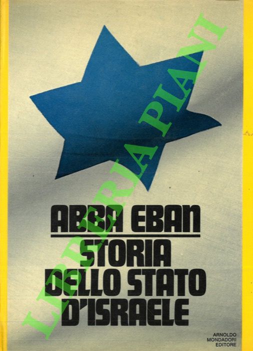 EBAN Abba - - Storia dello Stato d'Israele.