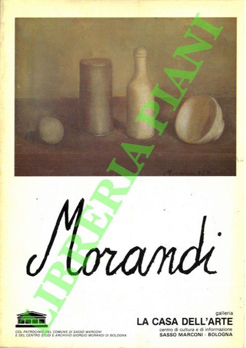 (TAVONI Efrem - GNUDI Iliana) - - Omaggio a Giorgio Morandi nel ventennale della morte. Oli, acquarelli, disegni, grafiche.
