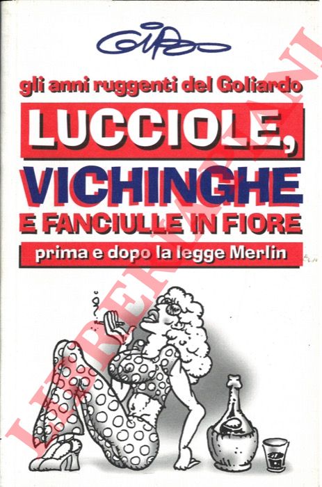 BONIZZATO Giuliano - - Lucciole, vichinghe e fanciulle in fiore.