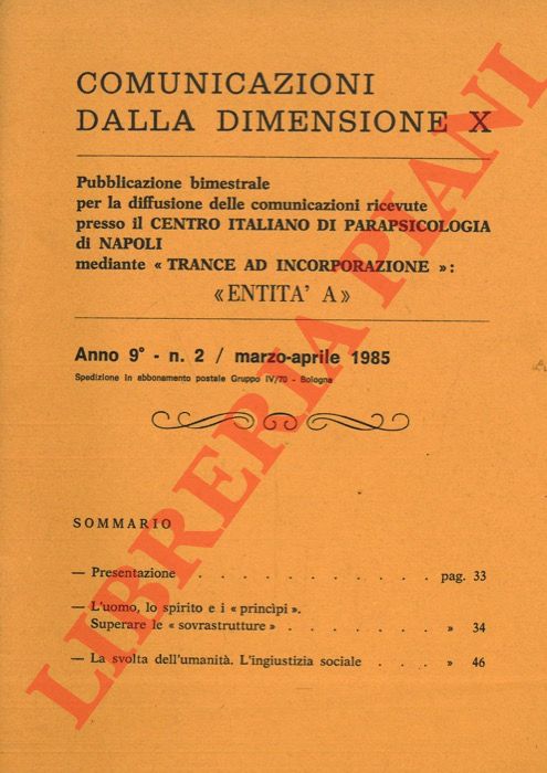 (Centro Italiano di Parapsicologia) - - Comunicazioni dalla Dimensione X.