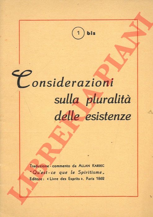 - - Considerazioni sulla pluralit delle esistenze.