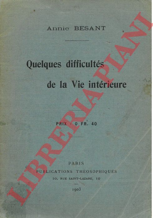 BESANT Annie - - Quelques difficults de la Vie intrieure.