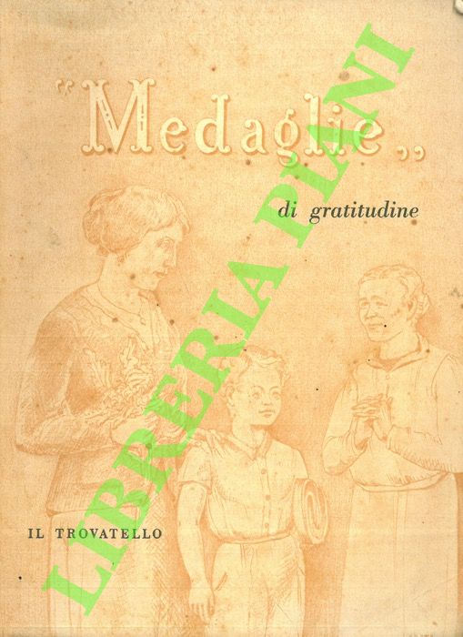 Il Trovatello - - Medaglie di gratitudine.