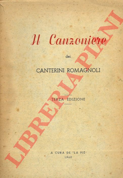 (SPALLICCI Aldo) - - Il Canzoniere dei canterini romagnoli.