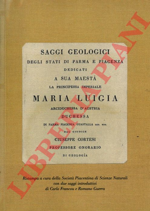 CORTESI Giuseppe - - Saggi geologici degli Stati di Parma e Piacenza.