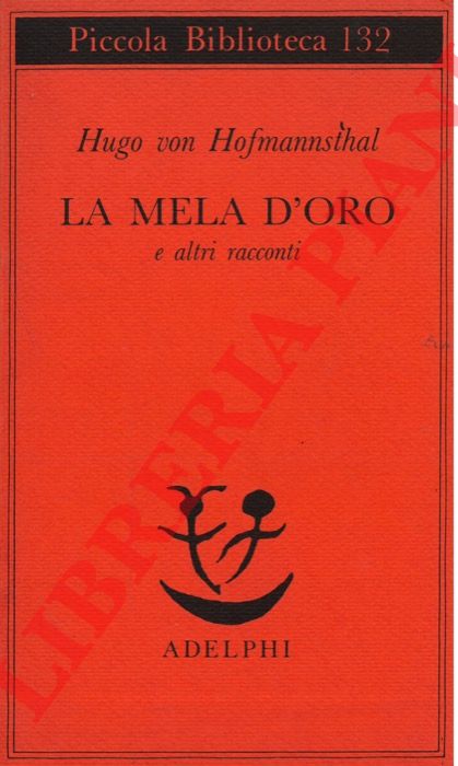 HOFMANNSTHAL Hugo von - - La mela d'oro e altri racconti.
