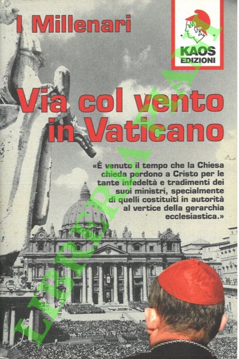 I Millennari - - Via col vento in Vaticano.