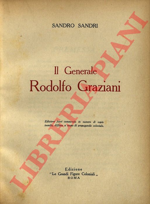 SANDRI Sandro - - Il generale Rodolfo Graziani.