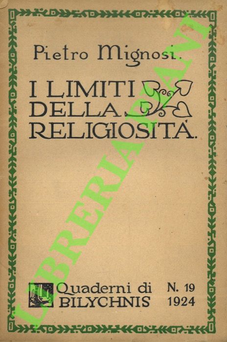 MIGNOSI Pietro - - I limiti della religiosit.