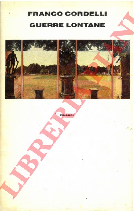 CORDELLI Franco - - Guerre lontane.