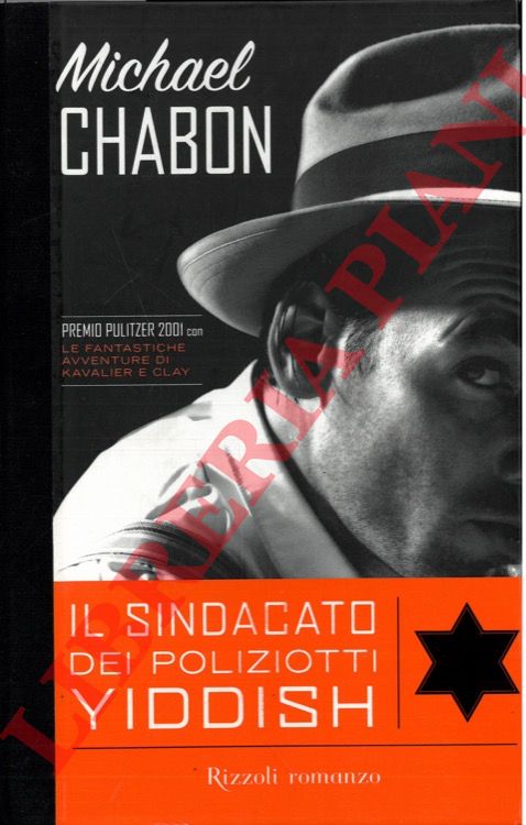 CHABON Michael - - Il sindacato dei poliziotti yiddish.