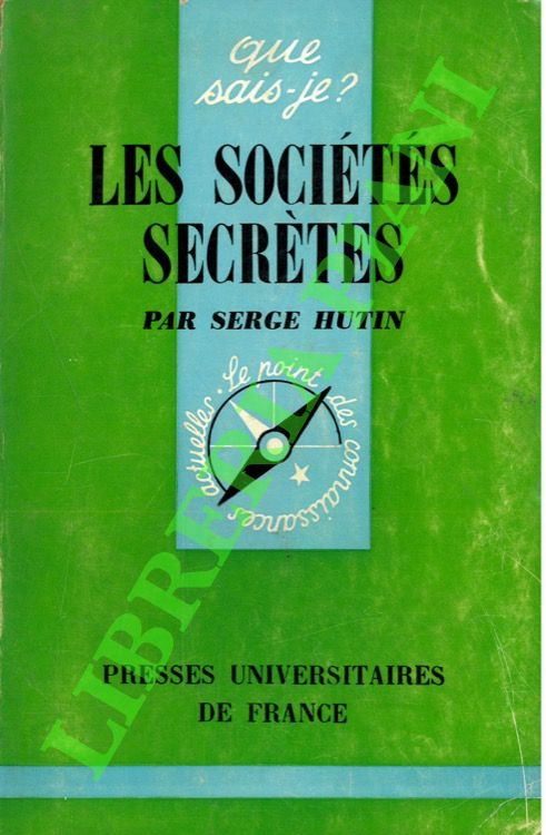 HUTIN Serge - - Les socits secrtes.