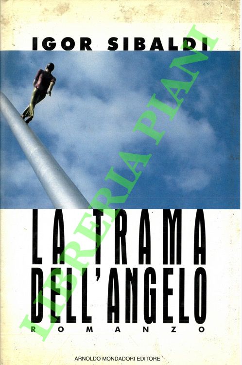 SIBALDI Igor - - La trama dell'angelo.