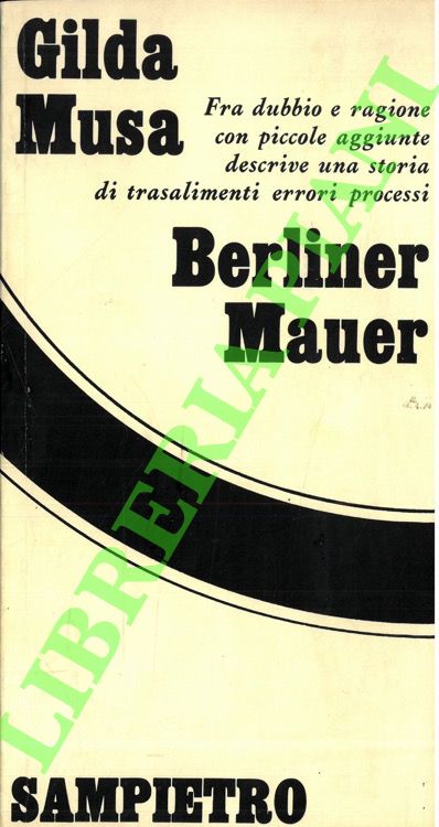 MUSA Gilda - - Berliner Mauer.