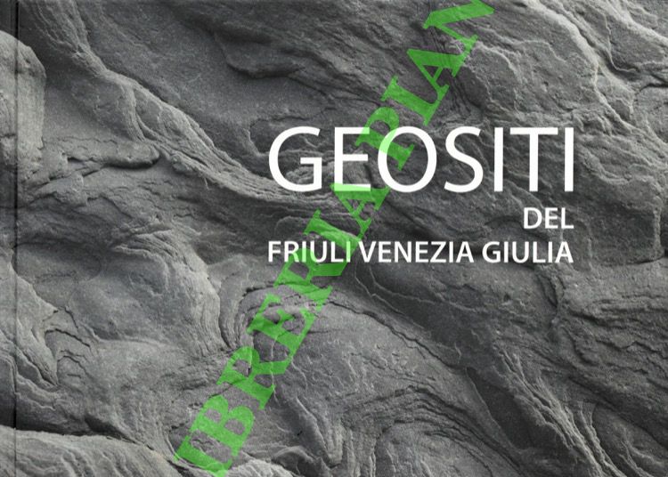 (CUCCHI Franco - FINOCCHIARO Fulvio - MUSCIO Giuseppe) - - Geositi del Friuli Venezia Giulia.