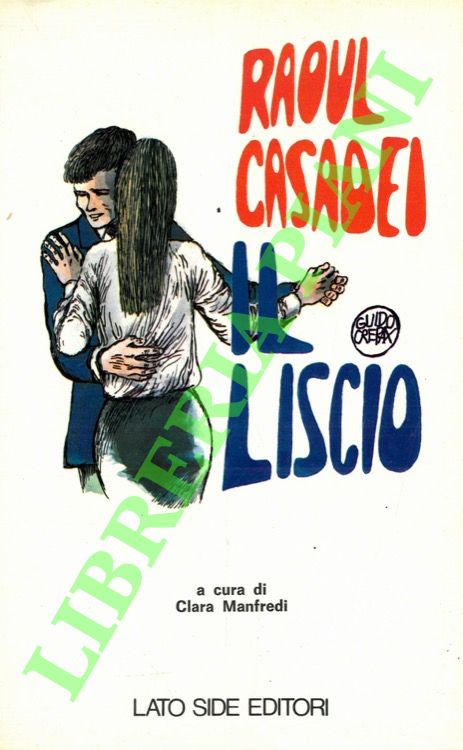 (MANFREDI Clara) - - Raoul Casadei: il liscio.