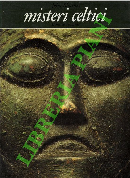 SHARKEY John - - Misteri celtici. L'antica religione.