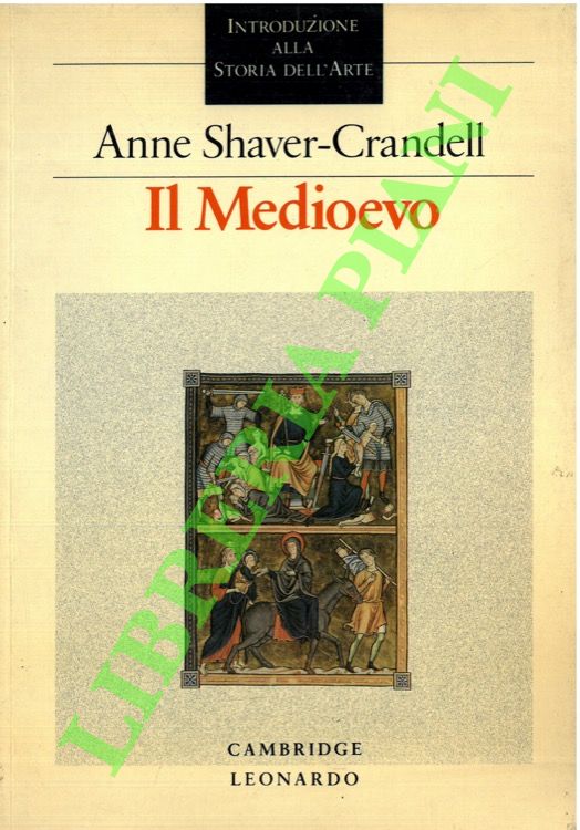 SHAVER-CRANDELL Anne - - Il Medioevo.