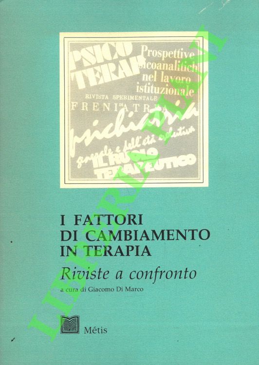(DI MARCO Giacomo) - - I fattori di cambiamento in terapia. Riviste a confronto.