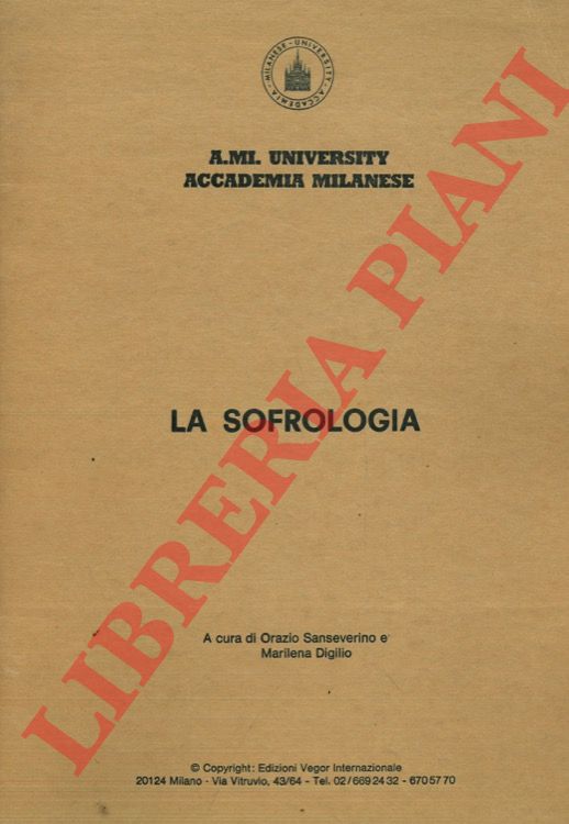 (SANSEVERINO Orazio - DIGILIO Marilena) - - La sofrologia.
