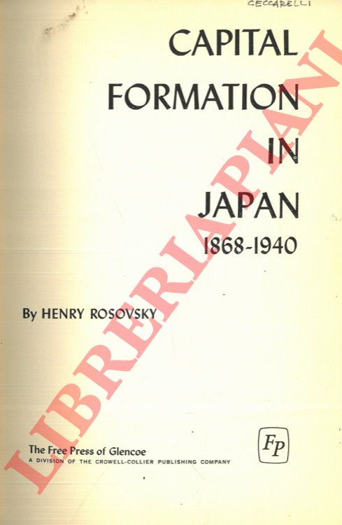 ROSOVSKY Henry - - Capital Formation in Japan.