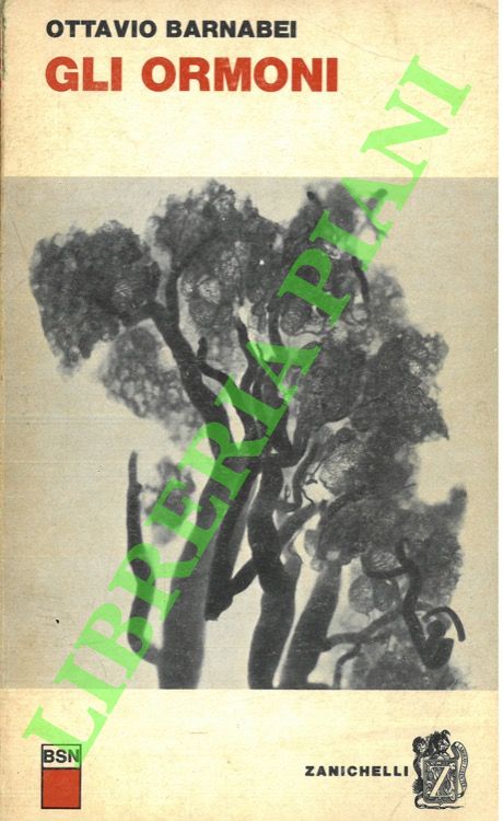 BARNABEI Ottavio - - Gli ormoni.