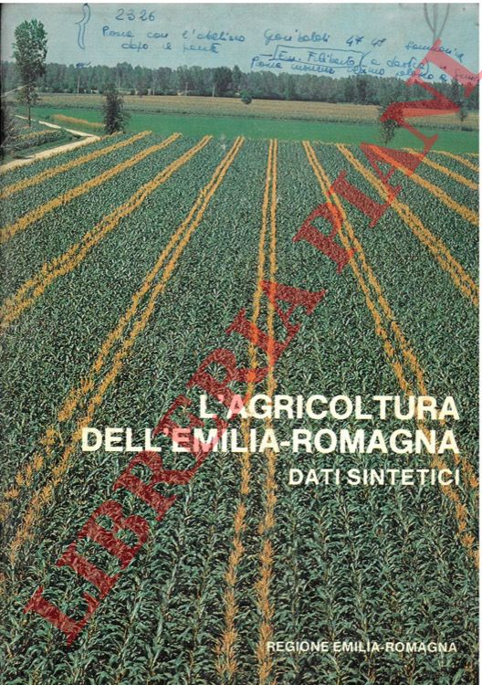 (CEREDI Giorgio) - - L'agricoltura dell'Emilia-Romagna. Dati sintetici.