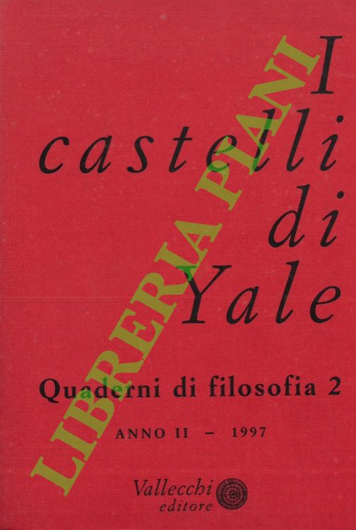 (CARABELLI Giancarlo - MIEGGE Mario) - - I castelli di Yale. Quaderni di filosofia 2.