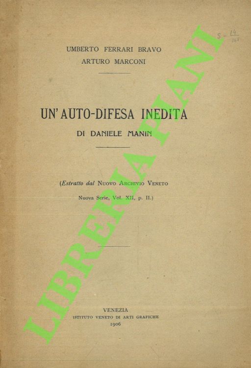 FERRARI BRAVO Umberto - MARCONI Arturo - - Un'auto-difesa inedita di Daniele Manin.