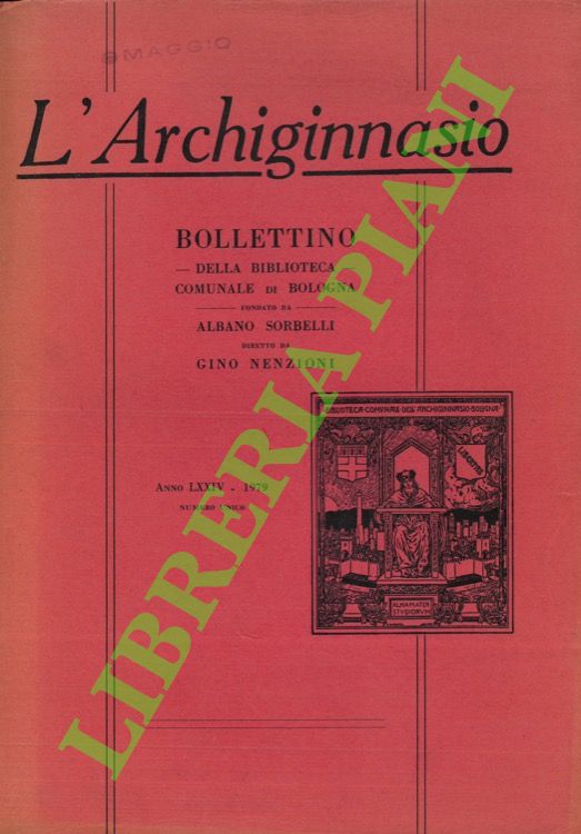 (NENZONI Gino) - - L'Archiginnasio. Bollettino della Biblioteca Comunale di Bologna.