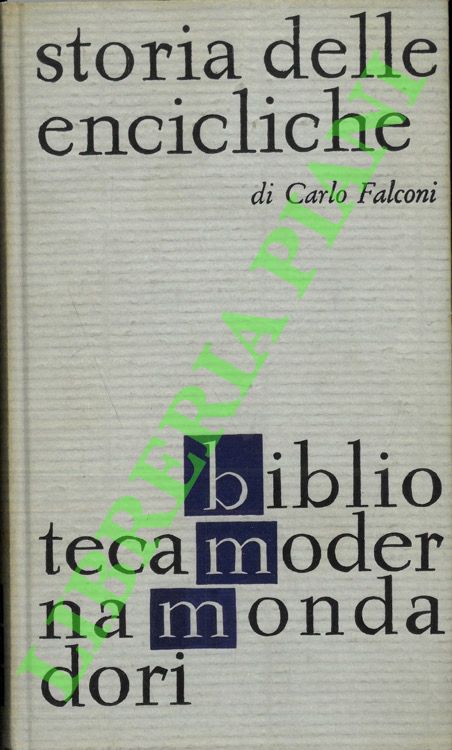 FALCONI Carlo - - Storia delle encicliche.