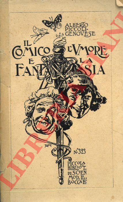 PICCOLI GENOVESE Alberto - - Il comico, l'umore e la fantasia o Teoria del riso come introduzione all'estetica.
