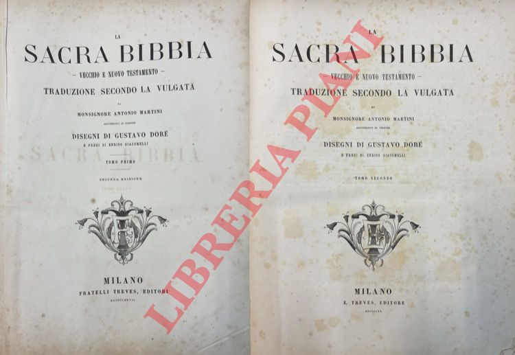 - - La Sacra Bibbia. Vecchio e Nuovo Testamento. Traduzione secondo la vulgata di Monsignore Antonio Martini. Disegni di Gustavo Dor e fregi di Enrico Giacomelli.