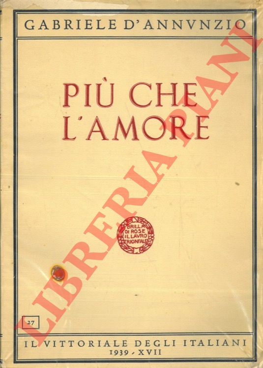 D'ANNUNZIO Gabriele - - Pi che l'amore.
