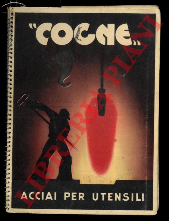 - - Cogne. Acciai per utensili.