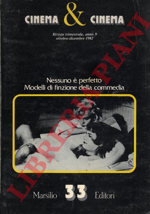 (FINK Guido) - - Cinema & Cinema. Nessuno  perfetto. Modelli di finzione nella commedia.