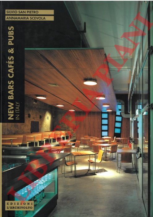SAN PIETRO Silvio - SCEVOLA Annamaria - - New Bars Cafs & Pubs in Italy.