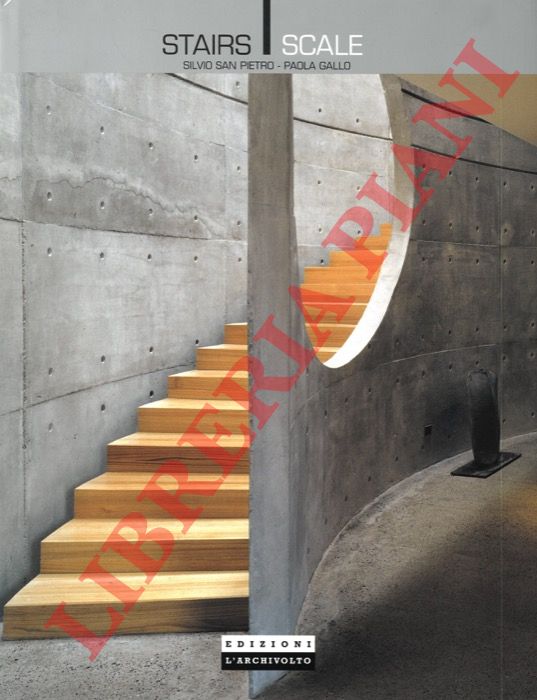SAN PIETRO Silvio - GALLO Paola - - Stairs. Scale.