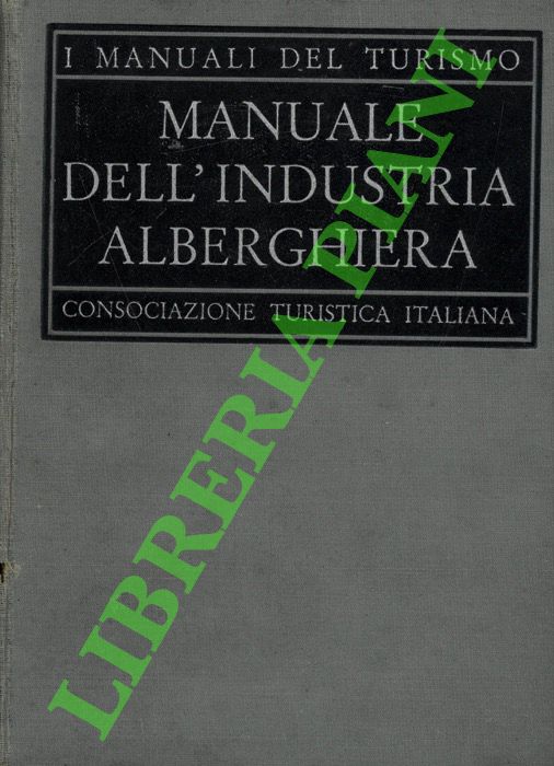 - - Manuale della industria alberghiera.
