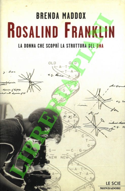 MADDOX Brenda - - Rosalind Franklin. La donna che scopr