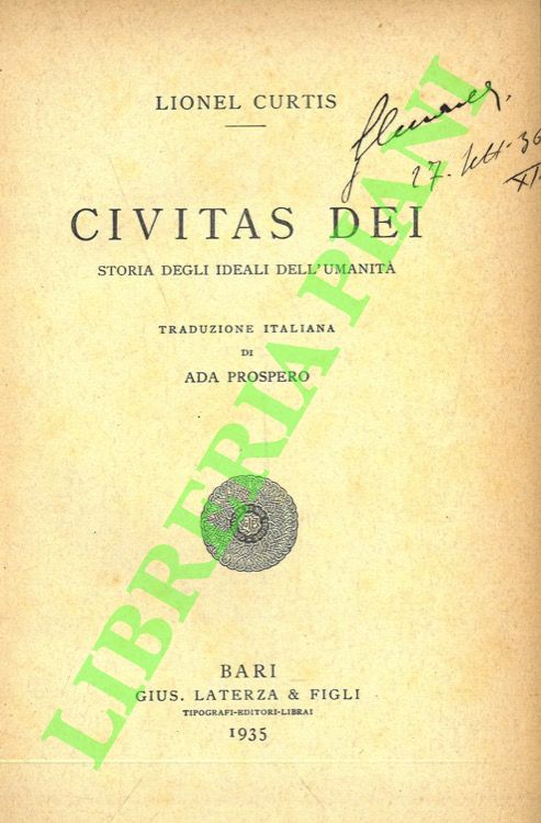 CURTIS Lionel - - Civitas Dei. Storia degli ideali dell'umanit.
