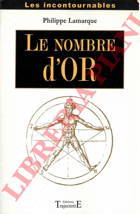 LAMARQUE Philippe - - Le nombre d'or.