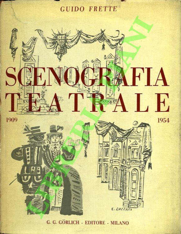 FRETTE Guido - - Scenografia teatrale.