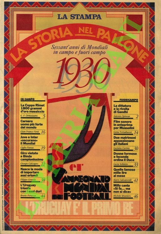 - - La storia nel pallone. Sessant'anni di Mondiali in campo e fuori campo. Raccolta di 11 fascicoli (1930, 1934, 1938, 1950, 1954, 1962, 1966, 1970, 1974, 1978, 1986)