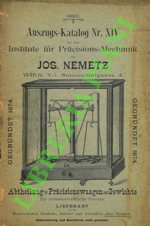 Jos. Nemetz. WIEN - - Meccanica di precisione, bilance, torchi, ecc.