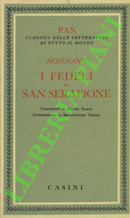 HOFFMAN Ernst Theodor Amadeus - - I fedeli di San Serapione.